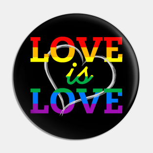 Love is Love Rainbow Pride LGBTQ Gay Rights Original Pin