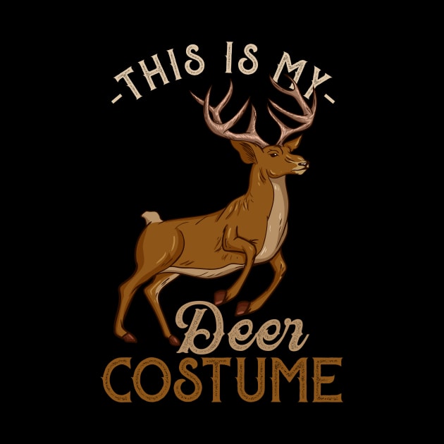 This Is My Deer Costume - Funny Hunting Hunter Gift by biNutz