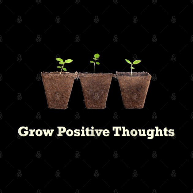 Grow Positive Thoughts by Bluepress