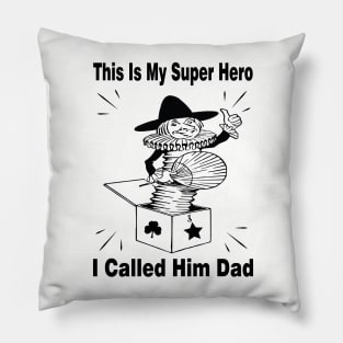 My Dad My Super Hero Pillow