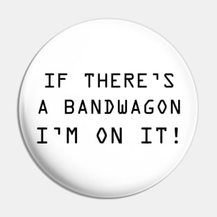 Bandwagon Pin