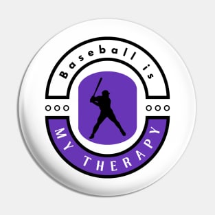 Baseball is my therapy funny motivational design Pin