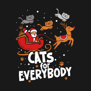 Cats For Everybody - Christmas Cat - Funny Christmas T-Shirt