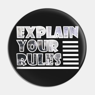 Explain your rules, Motivational Quotes, Aesthetic Quotes Pin