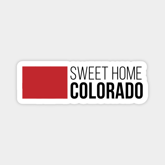 Sweet Home Colorado Magnet by Novel_Designs