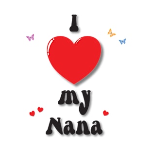 I love my nana doodle hand drawn design T-Shirt