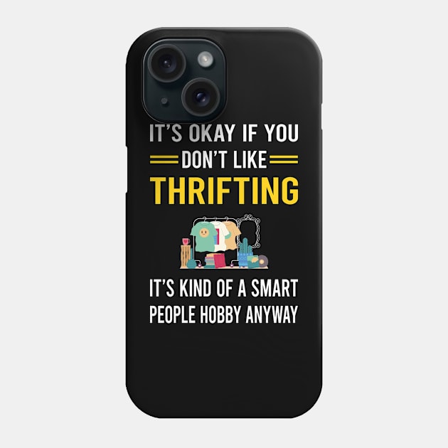 Smart People Hobby Thrifting Thrift Phone Case by Good Day