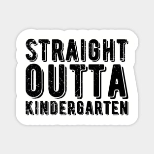 Straight Outta Kindergarten kindergarten graduation Magnet
