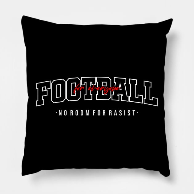 Football for everyone Pillow by mubstud.ina