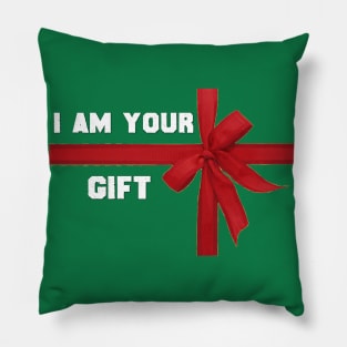 I am your Gift Tshirt - Funny Romantic Christmas Gift Pillow