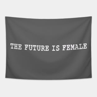 The Future is Female Typewriter Font on White Tapestry