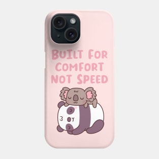 Cute Panda And Koala Built For Comfort Not Speed Phone Case