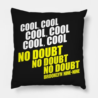 Brooklyn 99 Merch Brooklyn Nine Nine No Doubt Pillow