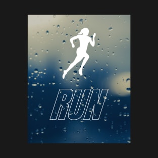 no matter the weather, run T-Shirt