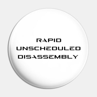 Space X Rapid Unscheduled Disassembly Pin