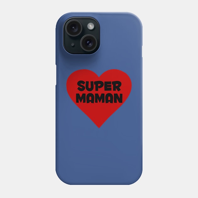 super maman Phone Case by Huggy Mauve