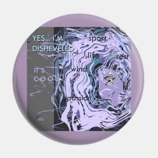 DISHEVELED SHE LILAC Pin