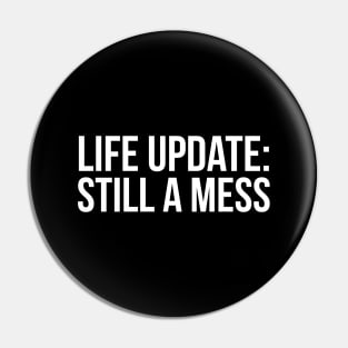 Life Update Pin