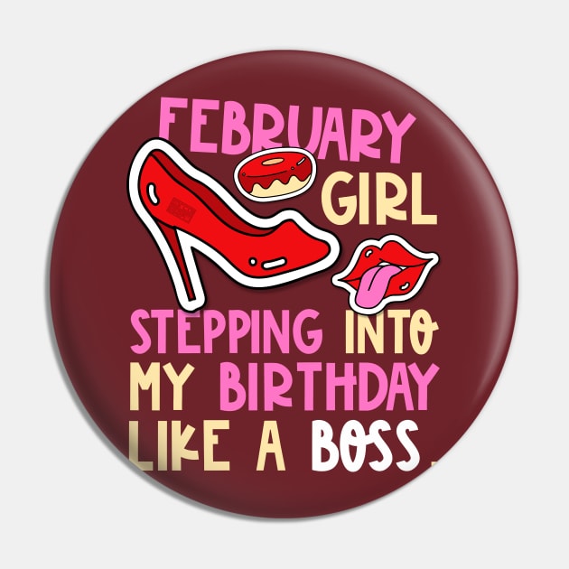 February Girl Birth Month Heels Stepping Birthday Like Boss Pin by porcodiseno
