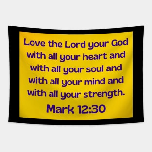 Bible Verse Mark 12:30 Tapestry