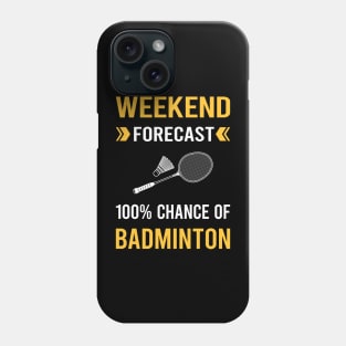 Weekend Forecast Badminton Phone Case