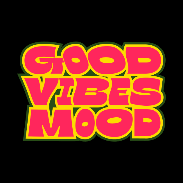 Good Vibes Mood by attadesign