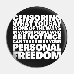 Frank Zappa Quote Censoring Take Away Personal Freedom Pin