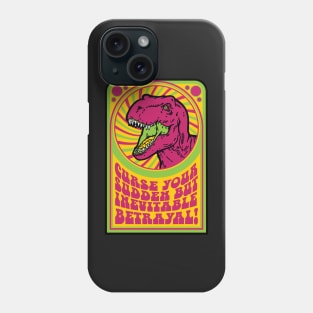 Sudden but Inevitable Betrayal Phone Case