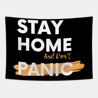 Stay Home And Don't Panic Tapestry