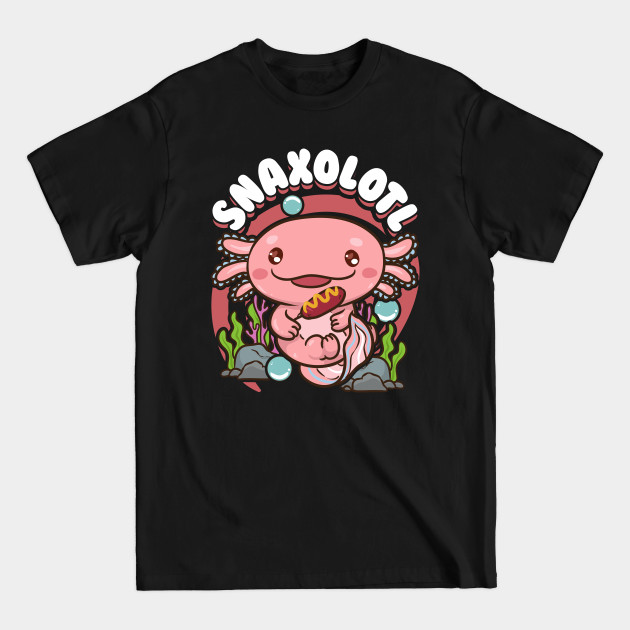 Disover Snaxolotl Funny Axolotl Pun Snacks Desserts Kawaii - Snaxolotl - T-Shirt