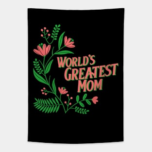 World's Greatest Mom Floral Tapestry