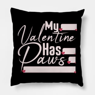 My Valentine Has Paws Cat Owner Pillow