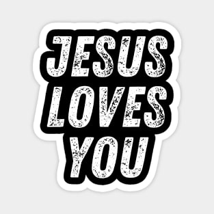 Christian Quote Jesus Loves You Magnet