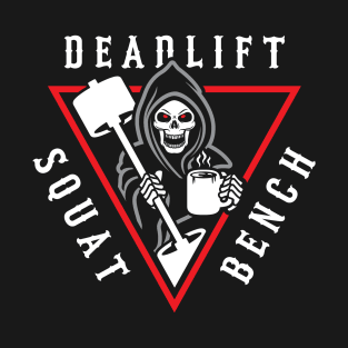 Squat Bench Deadlift Grim Reaper T-Shirt