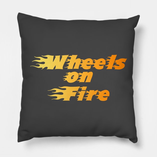 Wheels on Fire!!!!!!!! Pillow by Halmoswi