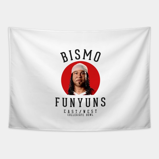 Bismo Funyuns - East / West Collegiate Bowl Tapestry by BodinStreet