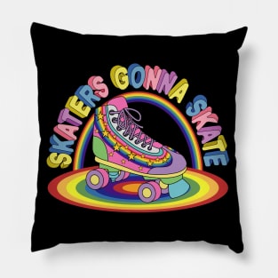 Rainbow Skater - Skaters Gonna Skate Pillow