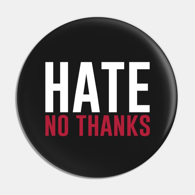 Hate No Thanks Stop Racism Bullying Pin by mstory