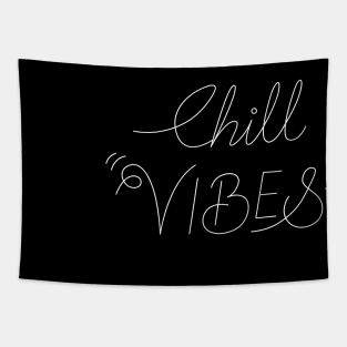 Chill Vibes - Lettering Design Tapestry