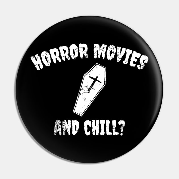 Horror movies & chill Pin by LunaMay