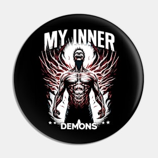 My Inner Demons Pin