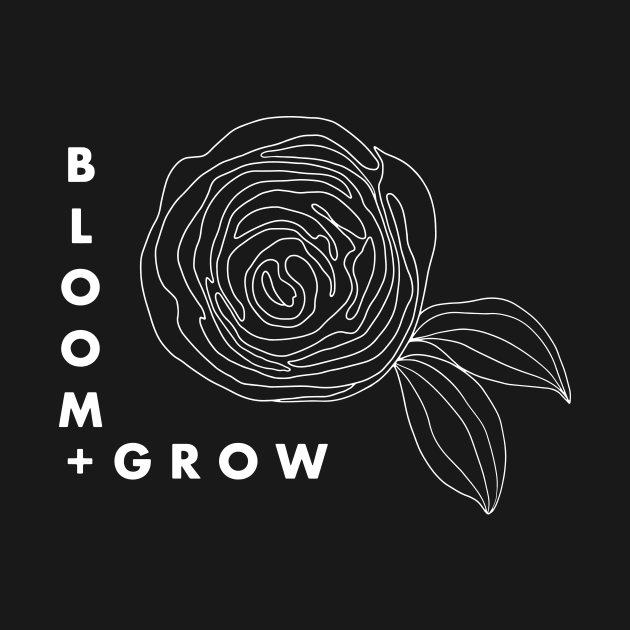 BLOOM + GROW Reversed by heidistockcreative