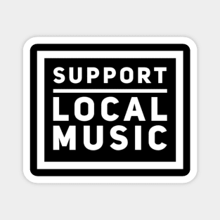 Support Local Music Magnet