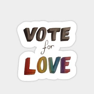 Vote for Love Pride Magnet