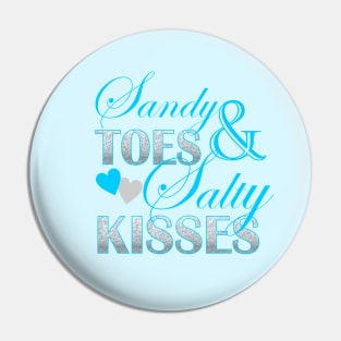 Preppy turquoise beach typography Sandy Toes Salty Kisses Pin