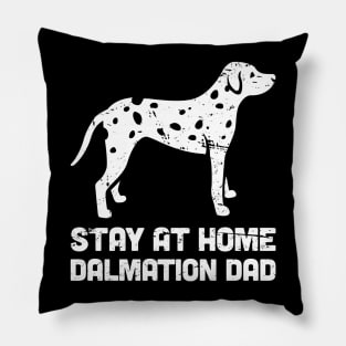 Dalmatian - Funny Stay At Home Dog Dad Pillow