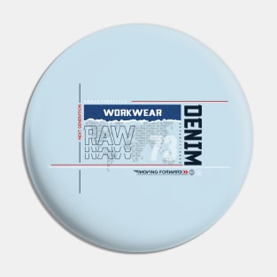 Raw Work Wear Pin