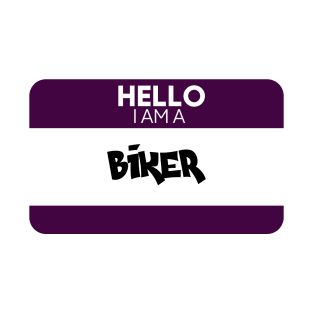 Hello I Am A Biker T-Shirt