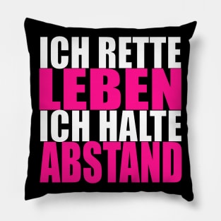 Ich rette Leben ich halte Abstand Pillow