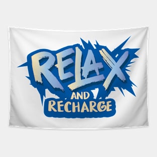 Relax and recharge Tapestry